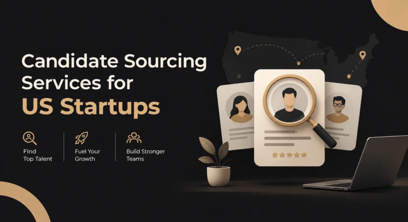 Candidate sourcing services for US startups: find talent, fuel growth, build teams