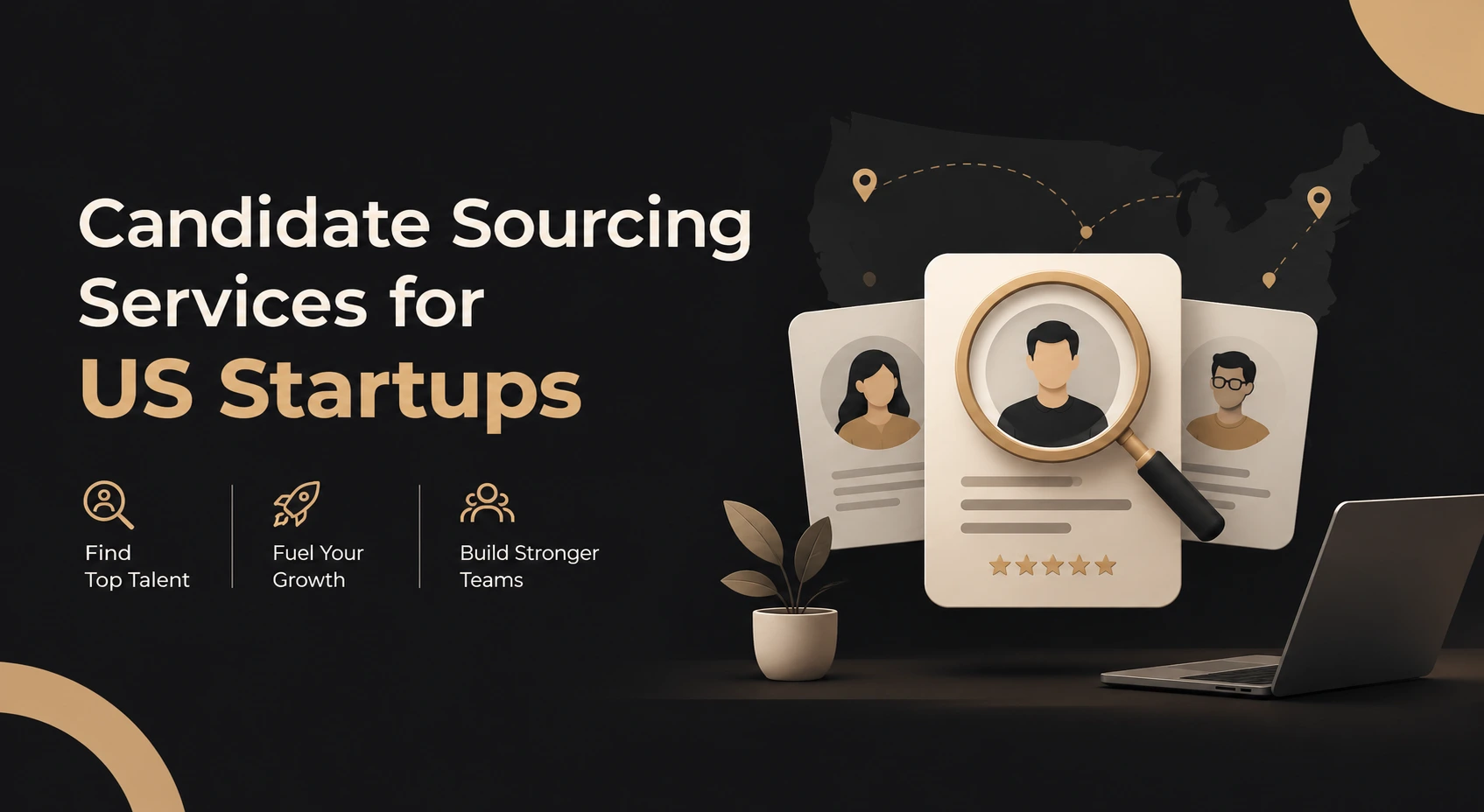 Candidate sourcing services for US startups: find talent, fuel growth, build teams